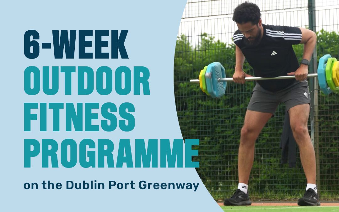 Outdoor Fitness Classes on the Dublin Port Greenway (Aug – Sept 26)